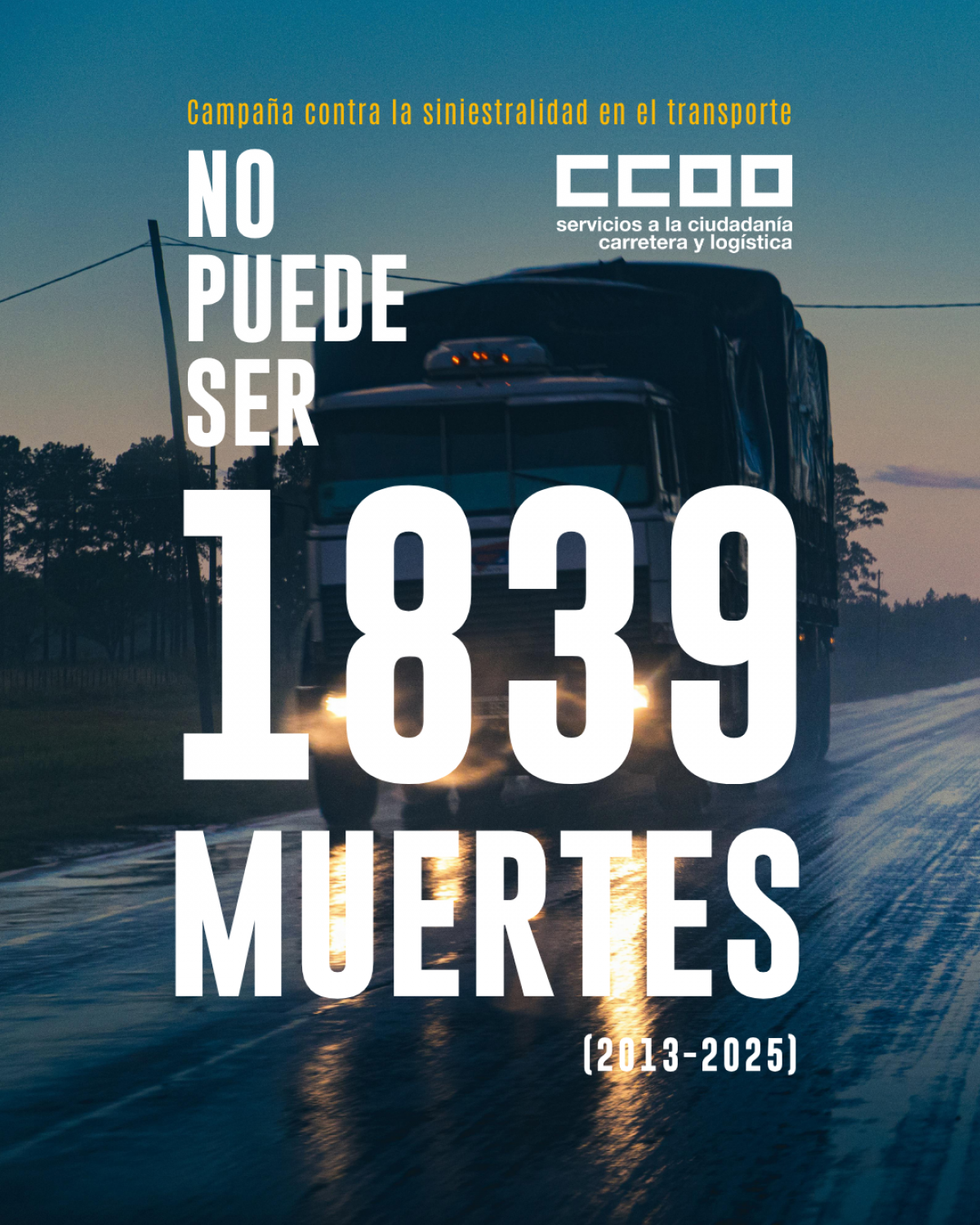No puede ser. 1839 muertes. Campaña contra la siniestralidad en el transporte